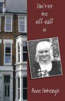 Don't let the riff-raff in 1907257772 Book Cover