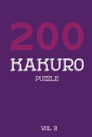 200 Kakuro Puzzle Vol 3: Cross Sums Puzzle Book, hard,10x10, 2 puzzles per page 1674512813 Book Cover
