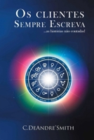 The Customers Always Write: ...The Untold Stories (Portuguese Edition) B0F6RXHN9Q Book Cover
