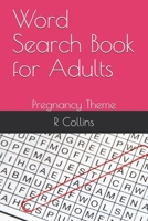 Word Search Book for Adults: Pregnancy Theme 1657161145 Book Cover