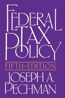 Federal Tax Policy (Studies of Government Finance. Second Series) 0393099873 Book Cover
