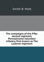 The campaigns of the Fifty-second regiment 1017202443 Book Cover