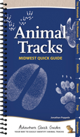 Animal Tracks of the Midwest Quick Guide 1591934788 Book Cover