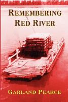 Remembering Red River 0979929709 Book Cover