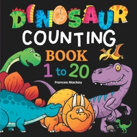 Dinosaur Counting Book 1 to 20 0646899023 Book Cover