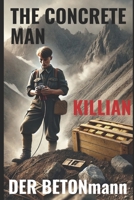 The Concrete Man: Der Betonmann 1036914607 Book Cover