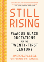 Still Rising: Famous Black Quotations for the Twenty-First Century 1572843209 Book Cover