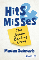 Hits and Misses: The Indian Banking Story null Book Cover