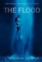 The Middle Reaches, Cycle Three: The Flood B0F843WSW3 Book Cover