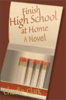 Finish High School at Home 0595091733 Book Cover