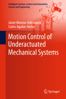 Motion Control of Underactuated Mechanical Systems 3319583182 Book Cover