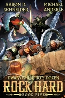Rock Hard: Dwarvish Dirty Dozen Book 5 B0CH2BKXTQ Book Cover