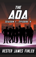 The AOA (Season 1 : Episode 4) B09HPKBHLK Book Cover