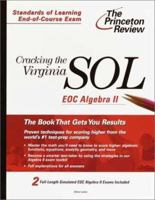 Cracking the Virginia SOL EOC Algebra II (Princeton Review: Cracking the Virginia SOL) 0375755624 Book Cover
