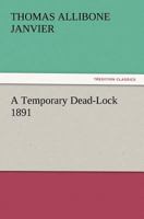 A Temporary Dead-Lock 1982012110 Book Cover