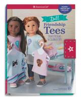 Doll Friendship Tees: Create Designs to Celebrate BFFs 1683371429 Book Cover