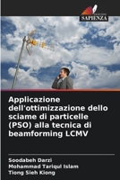 Applicazione dell'ottimizzazione dello sciame di particelle (PSO) alla tecnica di beamforming LCMV (Italian Edition) 6209896030 Book Cover