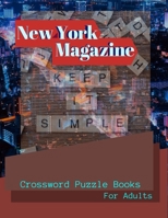 New York Magazine Crossword Puzzle Books For Adults: Crossword Puzzle Books for Adults Large Print Puzzles with Easy, Medium, Hard, and Very Hard Difficulty Levels, Fun & Easy Crosswords Award. 1690083417 Book Cover