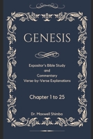 Genesis: Chapter 1 to 25; The Expositor’s Bible Study and Commentary B0CND29ZMR Book Cover