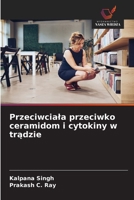Przeciwciala przeciwko ceramidom i cytokiny w tradzie (Polish Edition) 6209808581 Book Cover