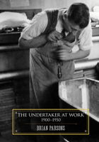 The Undertaker at Work 1907222286 Book Cover