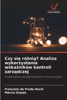 Czy sie róznia? Analiza wykorzystania wskazników kontroli zarzadczej (Polish Edition) 6208638704 Book Cover