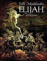 Elijah: An Oratorio for Piano & Vocal Score