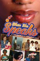 When She Speaks: A Collection of Words and Thoughts, Volume 2 069255209X Book Cover