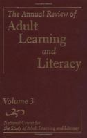 The Annual Review of Adult Learning and Literacy, The Annual Review of Adult Learning and Literacy, Volume 2 (National Center for the Study of Adult  Learning ... Annual Review of Adult Learning & Lit 0787960624 Book Cover