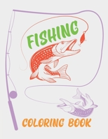 Fishing Coloring Book: Fishing Coloring Book For Adults B08R6M17CT Book Cover
