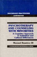 Psychotherapy and counseling with minorities: A cognitive approach to individual and cultural differences 0080364438 Book Cover