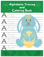 Alphabet Tracing and Coloring book: Handwriting Practice Learning and funny alphabet coloring book for kids B09T41N3QF Book Cover