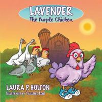 Lavender: The Purple Chicken 0984876251 Book Cover