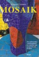Mosaik. 3258058407 Book Cover