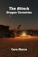 Dragon Chronicles: The Attack 1718163215 Book Cover