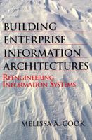 Building Enterprise Information Architecture: Reengineering Information Systems 0134402561 Book Cover