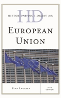 Historical Dictionary of the European Union 1442255145 Book Cover