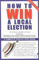 How to Win a Local Election 1590771311 Book Cover