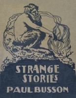Strange Stories: And Other Tales 1961892146 Book Cover