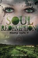 Soul Redemption (Soul Series Book 2) 1539835529 Book Cover