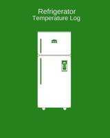 Refrigerator Temperature Log: Record Fridge Freezer Temperature, Food Hygiene Use For Business, Home, Restaurants, Bars & More, Monitor Fridge Freezer ... Paperback: Volume 2 1720869391 Book Cover