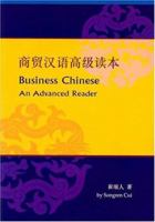 Business Chinese: An Advanced Reader 9629960095 Book Cover