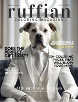 Ruffian Coloring Magazine: Affluent Canine Edition (Realistic Coloring Collection) 1962328082 Book Cover