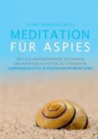 Meditation für Aspies: Lebensqualität & Eigenverantwortung mit Asperger-Autismus 3842349289 Book Cover
