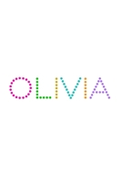 Olivia: A 6x9 Lined Journal (Name in Cute Dot Type on White Cover) 1677299959 Book Cover