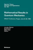 Mathematical Results in Quantum Mechanics: QMath7 Conference, Prague, June 22-26, 1998 (Operator Theory: Advances and Applications) 3764360976 Book Cover