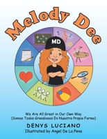 Melody Dee: We Are All Great in Our Own Way B0C87FFF8W Book Cover