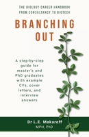 Branching Out: The biology career handbook from consultancy to biotech 1738487903 Book Cover