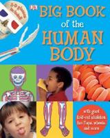 Big Book of the Human Body 0756624347 Book Cover