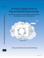 Practical Application of Dependability Engineering: An Effective Approach to Managing Dependability in Technological and Evolving Systems 0791860019 Book Cover